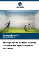 Betrügerische Fabeln: Falsche Grenzen der elektronischen Fassaden (German Edition) 620699953X Book Cover