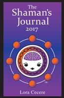 The Shaman's Journal 2017 1548440345 Book Cover