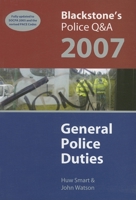 General Police Duties (Blackstone's Police Q & A) 0199285284 Book Cover