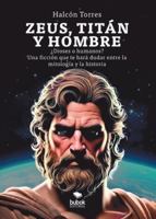 Zeus, titán y hombre 8468587044 Book Cover