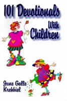 101 Devotionals with Children 083619117X Book Cover