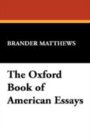THE OXFORD BOOK OF AMERICAN ESSAYS 1720412642 Book Cover