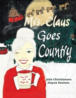 Mrs. Claus Goes Country 1796060704 Book Cover