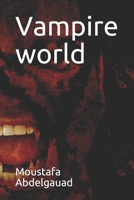 Vampire world B08WTWVTGB Book Cover