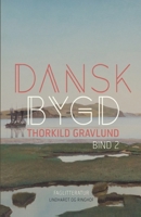 Dansk bygd. Bind 2 8726157896 Book Cover
