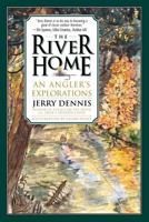 The River Home: An Angler's Explorations 0312254156 Book Cover