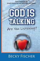 God Is Talking. Are You Listening?: Teen Edition B0C9SF8N66 Book Cover