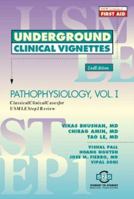 Underground Clinical Vignettes for USMLE Step 1: Pathophysiology Pt. 1 (Underground Clinical Vignettes for USMLE Step 1) 1890061174 Book Cover
