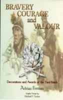 BRAVERY COURAGE and VALOUR :Decorations and Awards of the Third Reich 0952357151 Book Cover