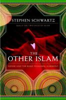 The Other Islam: Sufism and the Road to Global Harmony 0385518196 Book Cover