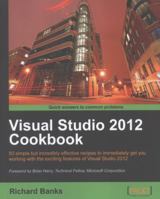 Microsoft Visual Studio 2012 Cookbook 1849686521 Book Cover