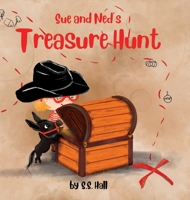 Sue and Ned's Treasure Hunt 0578293102 Book Cover