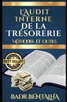L'Audit Interne de la Trésorerie : Méthodes et Outils B0G49PKX6N Book Cover