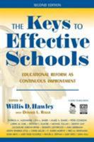The Keys to Effective Schools: Educational Reform as Continuous Improvement 1412941016 Book Cover
