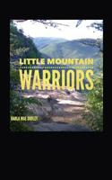 Little Mountain Warriors 1078342296 Book Cover