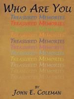 Who Are You: Treasured Memories 1452559163 Book Cover