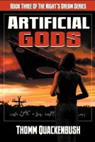 Artificial Gods: Book Three of the Night's Dream Series 1771150572 Book Cover