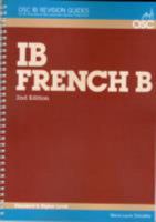 IB French B (OSC IB Revision Guides for the International Baccalaureate Diploma) 1907374396 Book Cover