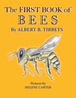 The First Book of Bees 1922950718 Book Cover