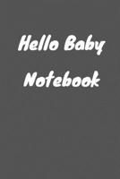 Hello Baby Notebook: Journal/Notebook, Blank Lined Pages, Before Baby Arrives, Newborn, Expecting Baby, Week by Week, After Baby Arrives, To Do List, First Time Moms, Pastel Blocks 1674548095 Book Cover