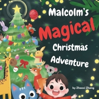 Malcolm's Magical Christmas Adventure B0CR8VSPR8 Book Cover