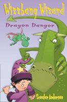 Dragon Danger and Grasshopper Glue (Wizzbang Wizard) 0007190077 Book Cover