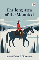 The long arm of the Mounted 9369424970 Book Cover