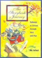 Storybook Journey: Pathways to Literacy Through Story and Play 0131839977 Book Cover