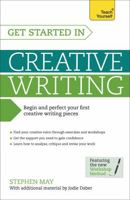 Get Started in Creative Writing: Teach Yourself 1471801780 Book Cover