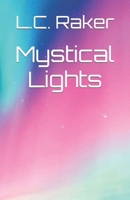 Mystical Lights B09T87JRL5 Book Cover