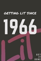 Getting Lit since 1966 Notebook Birthday Gift: Lined Notebook / Journal Gift, 120 Pages, 6x9, Soft Cover, Matte Finish 1676844597 Book Cover