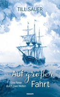 Auf großer Fahrt: Eine Reise durch zwei Welten (German Edition) 371160904X Book Cover