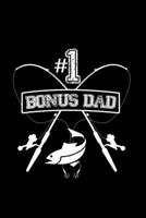 #1 Bonus Dad: Food Journal Track Your Meals Eat Clean And Fit Breakfast Lunch Diner Snacks Time Items Serving Cals Sugar Protein Fiber Carbs Fat 110 Pages 6 X 9 In 15.24 X 22.86 Cm 1708070443 Book Cover