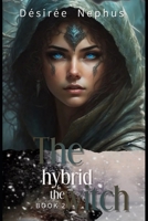The Hybrid & The Witch: He Who Pays The Piper B0C47TSF1Q Book Cover