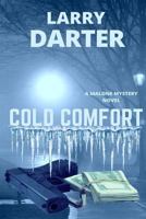 Cold Comfort (Malone Mystery Novels #3) B09XZH8J26 Book Cover