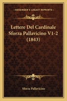 Lettere Del Cardinale Sforza Pallavicino V1-2 (1843) 1167702794 Book Cover