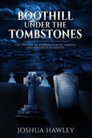 BOOTHILL: Under The Tombstones B0C1HZYPVM Book Cover