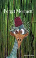 Forgett Moamett 3749465509 Book Cover