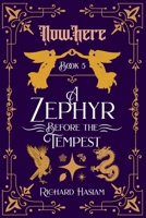 Now.Here: A Zephyr Before The Tempest 1738493644 Book Cover