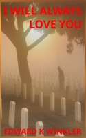 I Will Always Love You B0C2SMM6LB Book Cover