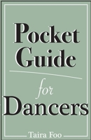 Pocket Guide For Dancers 1543915809 Book Cover