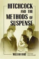Hitchcock And the Methods of Suspense 0786425601 Book Cover