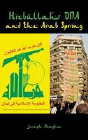 Hizbullah's DNA and the Arab Spring 9381904391 Book Cover