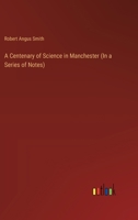 A Centenary of Science in Manchester 3385104564 Book Cover