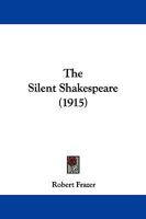 The Silent Shakespeare 1021988952 Book Cover