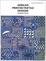 African Printed Textile Designs (International Design Library Series) 0880451351 Book Cover