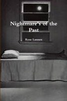 Nightmare's of the Past 1312874384 Book Cover