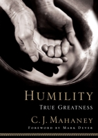 Humility: True Greatness 1590523261 Book Cover