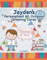 Jayden's Personalized All Occasion Greeting Cards 1724324608 Book Cover