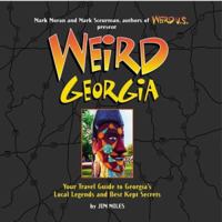 Weird Georgia (Weird) 1402733887 Book Cover